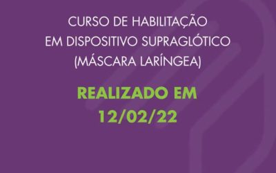 Curso de Habilitação em Dispositivo Supraglótico (Máscara Laríngea).