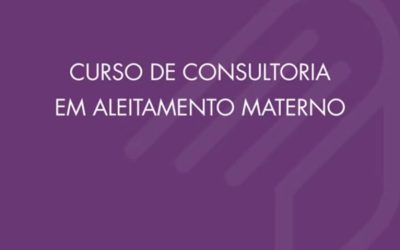 Curso de Consultoria em Aleitamento Materno